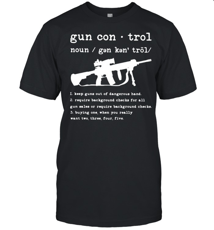 Definition Gun Control Kepe Guns Out Of Dangerous Hand T-Shirt