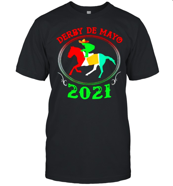 Derby De Mayo 2021 Kentucky Horse Race Mexico T-Shirt