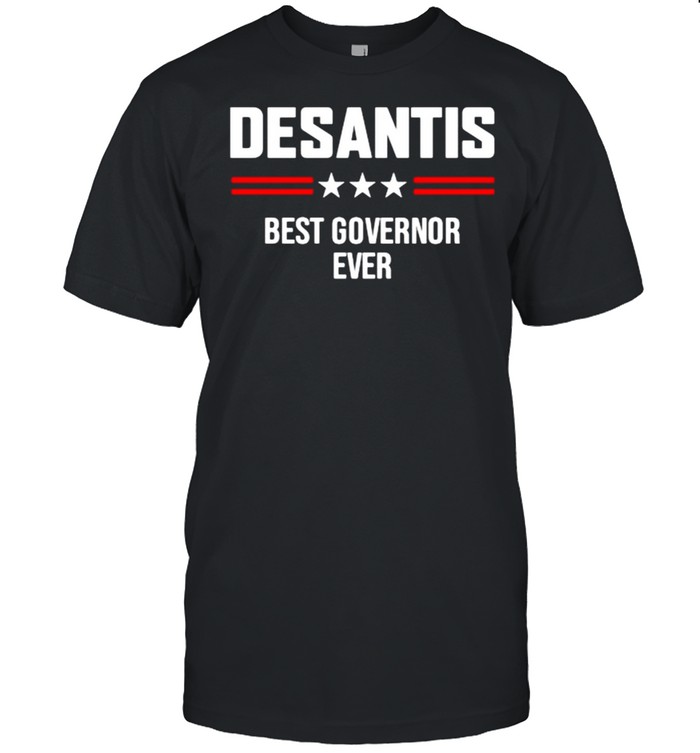 Desantis Best Governor Ever Star T-Shirt