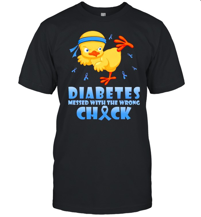 Diabetes Messed With The Wrong Chick T-Shirt