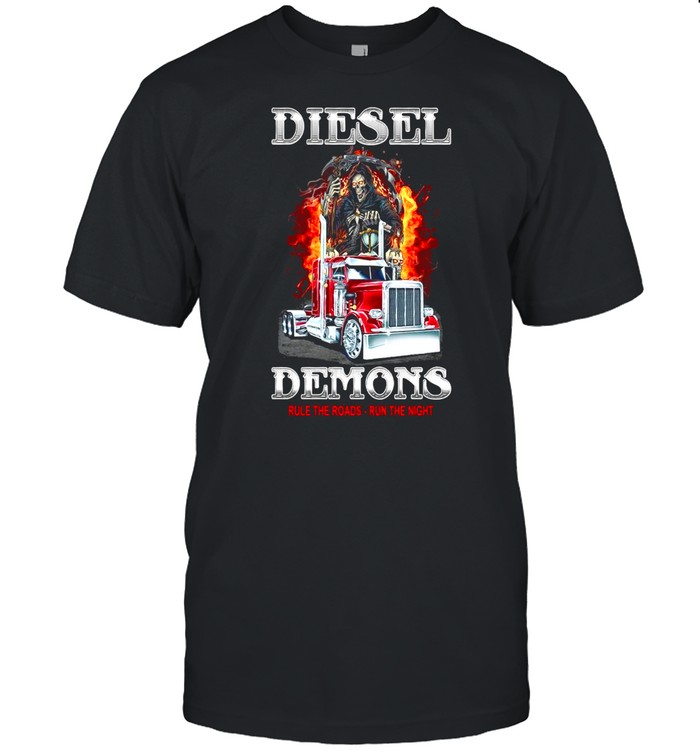 Diesel Demons Rule The Roads Run The Night T-Shirt