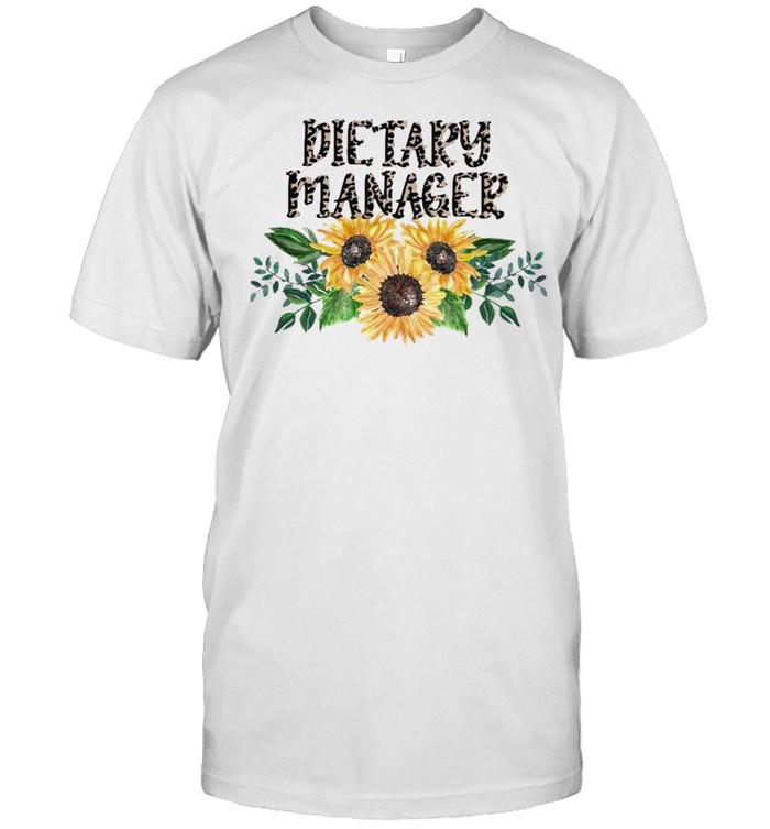 Dietary Manager Leopard Sunflower 2021 T-Shirt