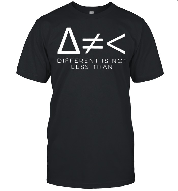 Different Is Not Math T-Shirt