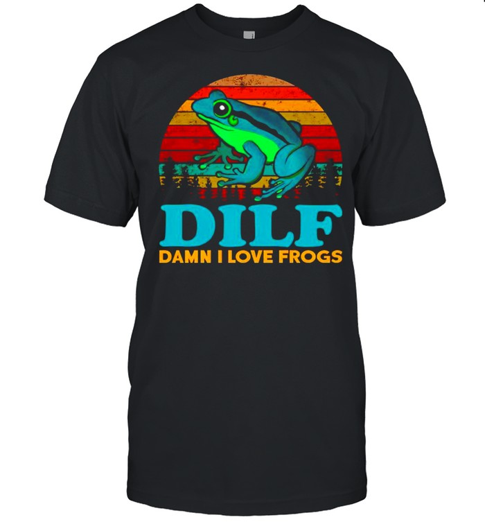 Dilf Damn I Love Frogs T-Shirt