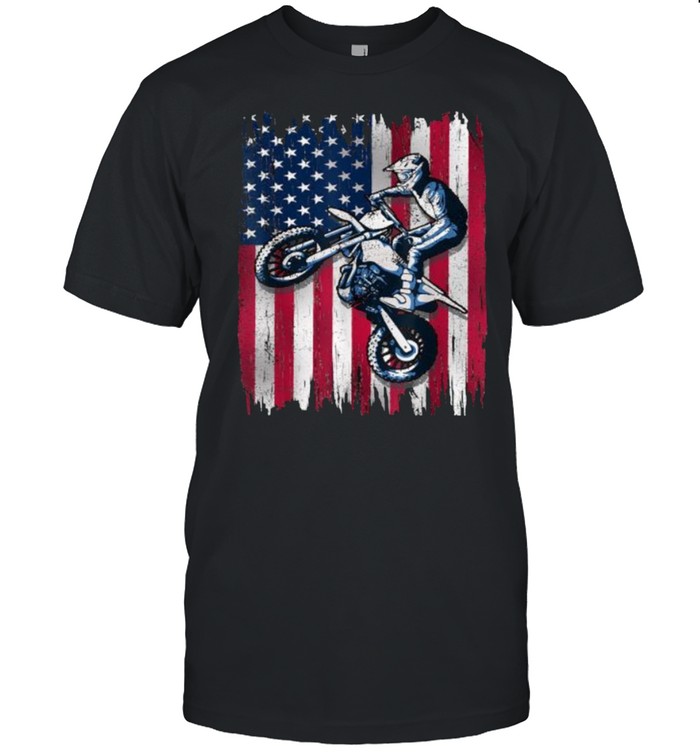 Dirt Bike American Flag Motocross Biker Gift 4Th Of July T-Shirt Dirt Bike American Flag Motocross Biker Gift 4Th Of July T-Shirt