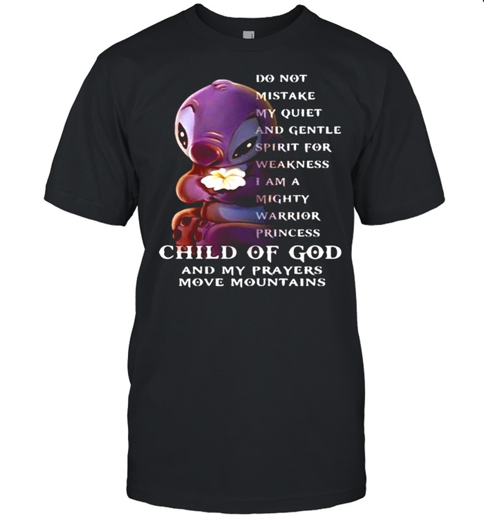 Do Not Mistake My Quiet And Gentle Spirit For Weakness Stitch T-Shirt Do Not Mistake My Quiet And Gentle Spirit For Weakness Stitch T-Shirt