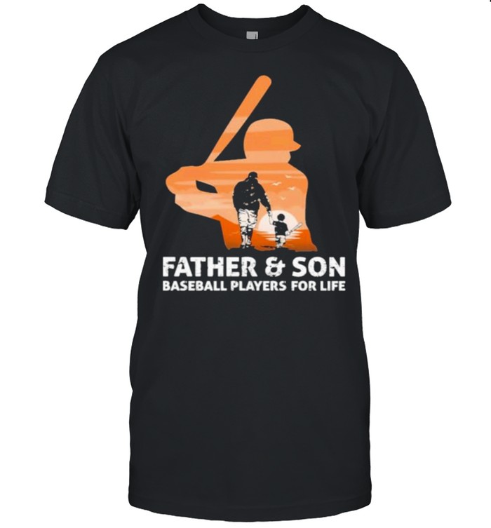 Father And Son Baseball Players For Life T-Shirt Father And Son Baseball Players For Life T-Shirt