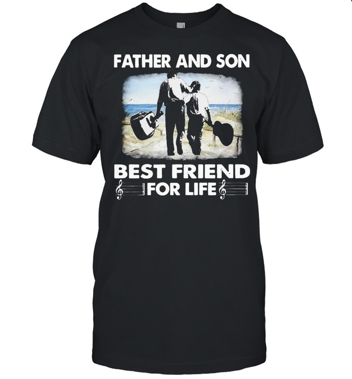 Father And Son Best Friend For Me T-Shirt Father And Son Best Friend For Me T-Shirt