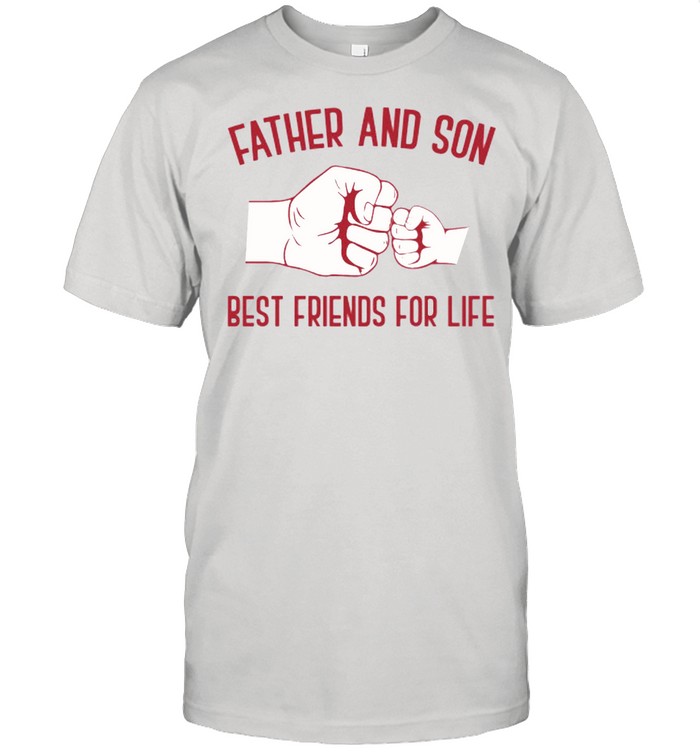 Father And Son Best Friends For Life T-Shirt
