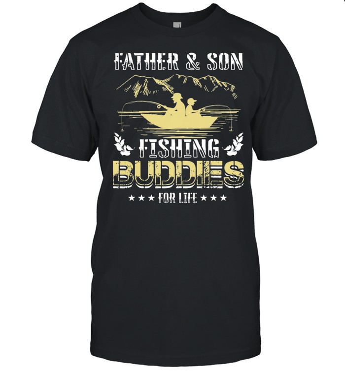 Father And Son Fishing Buddies For Life T-Shirt