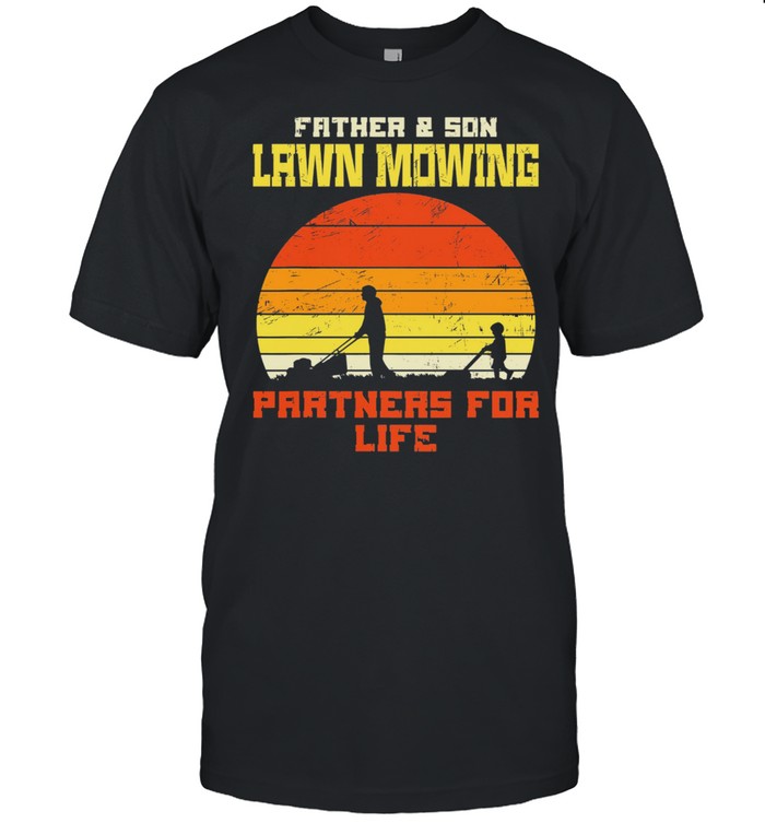 Father And Son Lawn Mowing Partners For Life Vintage T-Shirt