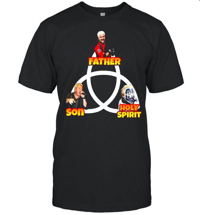 Father Son Holy Spirit T-Shirt Father Son Holy Spirit T-Shirt