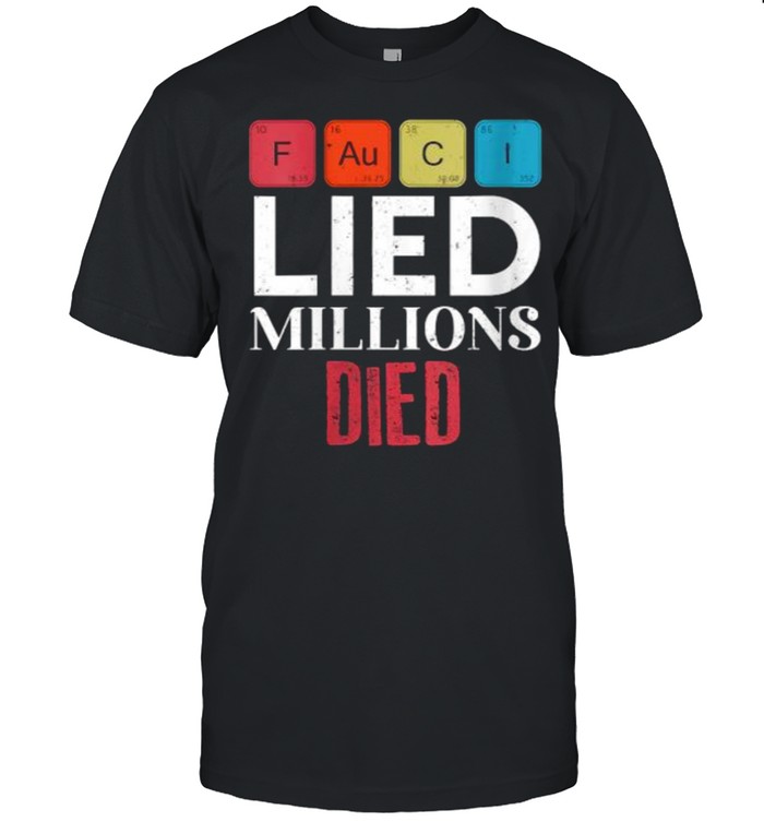 Fauci Lied People Diedt-Shirt