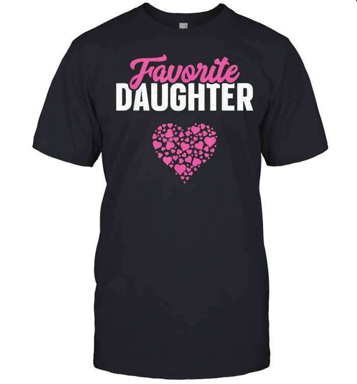Favorite Daughter Mothers Day T-Shirt Favorite Daughter Mothers Day T-Shirt