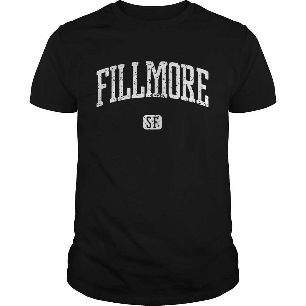 Fillmore Sf San Francisco T-Shirt Fillmore Sf San Francisco T-Shirt