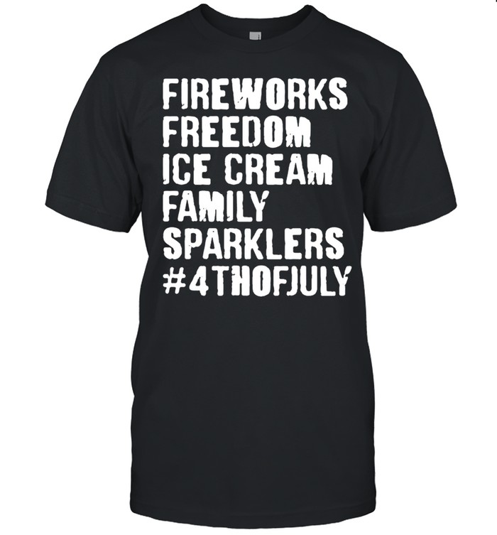 Fireworks Freedom Ice Cream Family Sparklers 4Th Of July T-Shirt