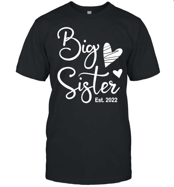 First Time Big Sister Cute Big Sister 2022 T-Shirt First Time Big Sister Cute Big Sister 2022 T-Shirt