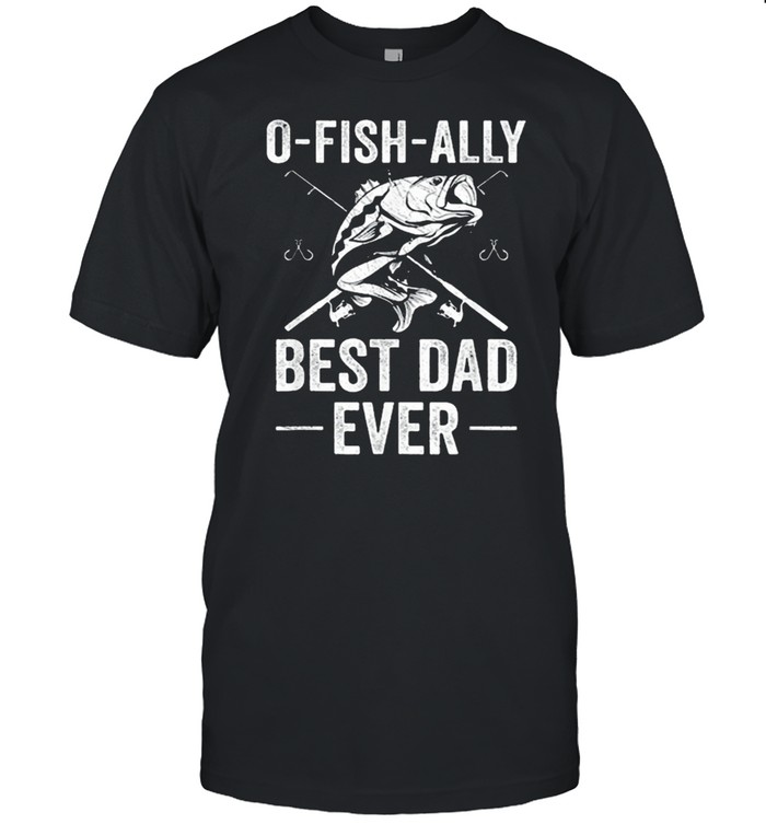 Fishing Dad Fisherman Best Dad Ever Fish Man T-Shirt
