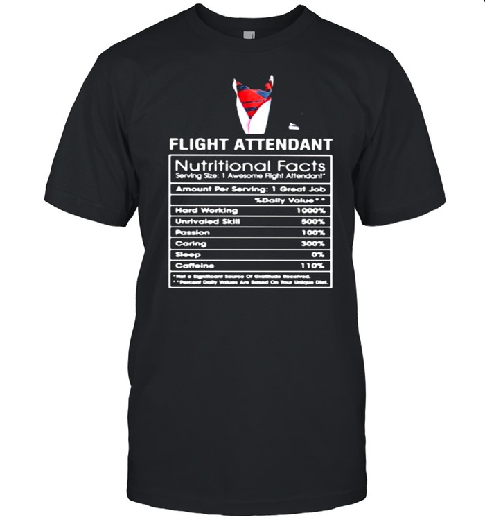 Flight Attendant Nutrition Facts T-Shirt