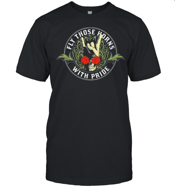Fly Those Horns With Pride Metal Rose T-Shirt