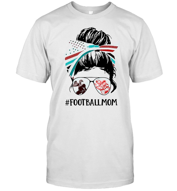 Football Mom Messy Bun Girl T-Shirt Football Mom Messy Bun Girl T-Shirt