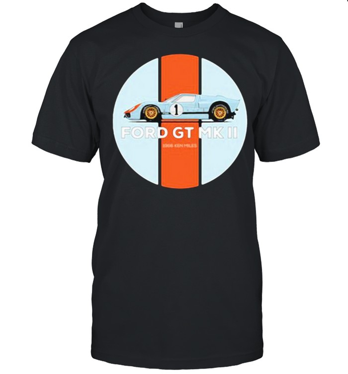 Ford Gt Mk Ii Gt40 1966 Ken Miles T-Shirt Ford Gt Mk Ii Gt40 1966 Ken Miles T-Shirt