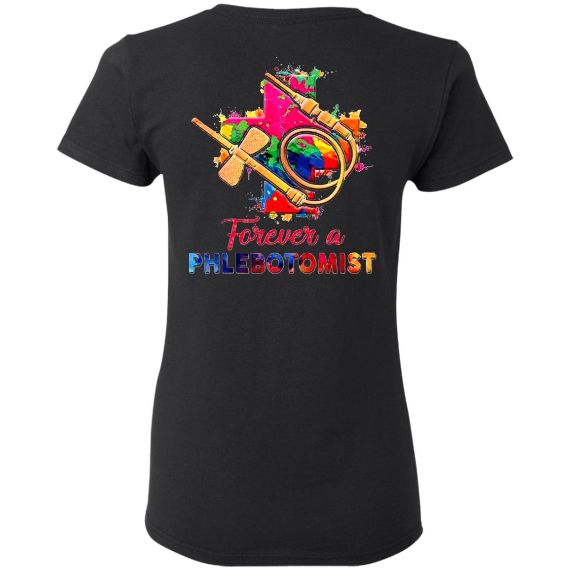 Forever-A-Phlebotomist G500l Gildan Ladies’ 5.3 Oz. T-Shirt Forever-A-Phlebotomist G500l Gildan Ladies’ 5.3 Oz. T-Shirt