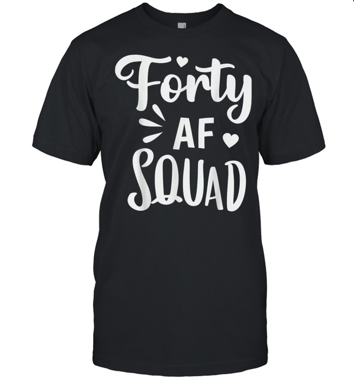 Forty Squad T-Shirt Forty Squad T-Shirt