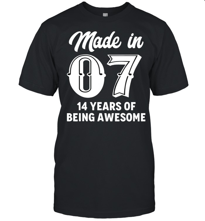 Fourteen Year Old 14Th Birthday Awesome Born In 2007 Gift T-Shirt
