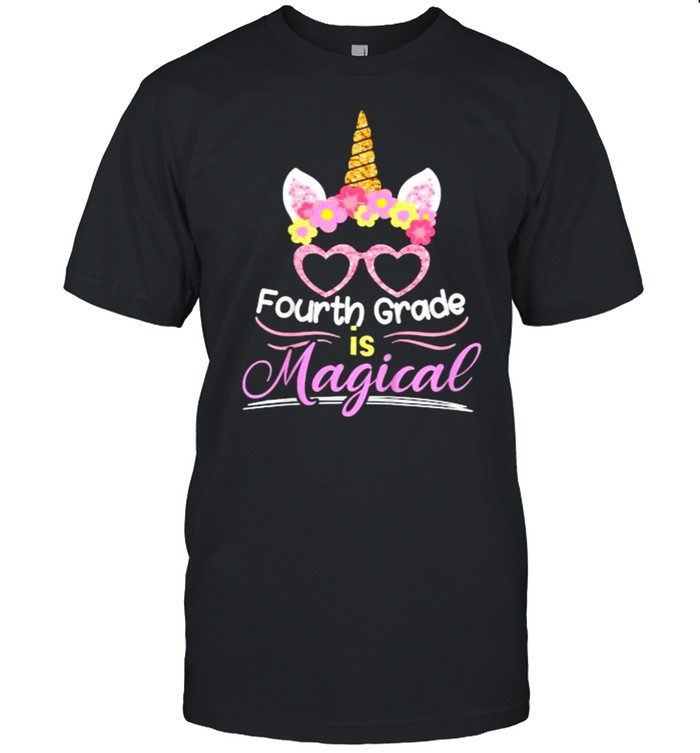 Fourth Grade Is Magical First Day Of School Back To School Unicorn T-Shirt