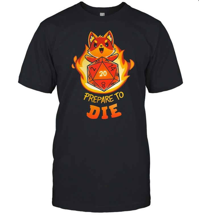 Fox Prepare To Die T-Shirt