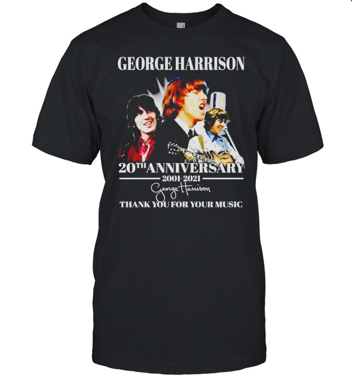George Harrison 20Th Anniversary 2001 2021 Thank You For Your Music T-Shirt