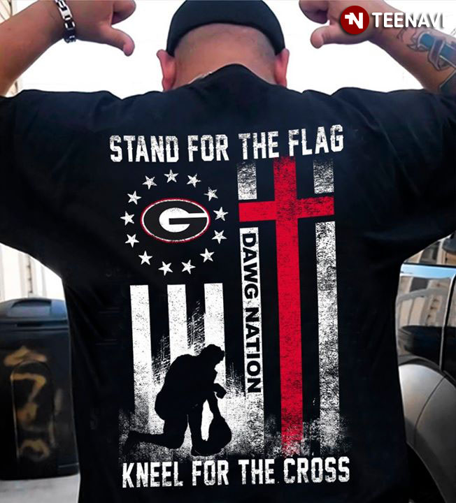 Georgia Bulldogs Primary Stand For The Flag Kneel For The Cross Dawg Nation T-Shirt Georgia Bulldogs Primary Stand For The Flag Kneel For The Cross Dawg Nation T-Shirt
