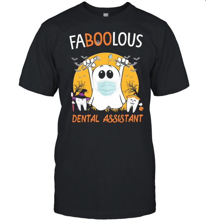 Ghost Face Mask Faboolous Dental Assistant Halloween T-Shirt