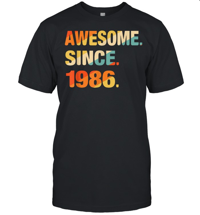 Gift For 35 Years Old Awesome Since 1986 35Th Birthday Retro T-Shirt Gift For 35 Years Old Awesome Since 1986 35Th Birthday Retro T-Shirt
