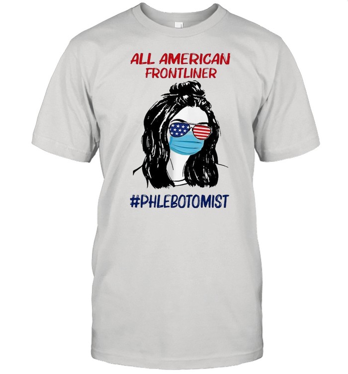 Girl All American Frontliner Phlebotomist American Flag T-Shirt