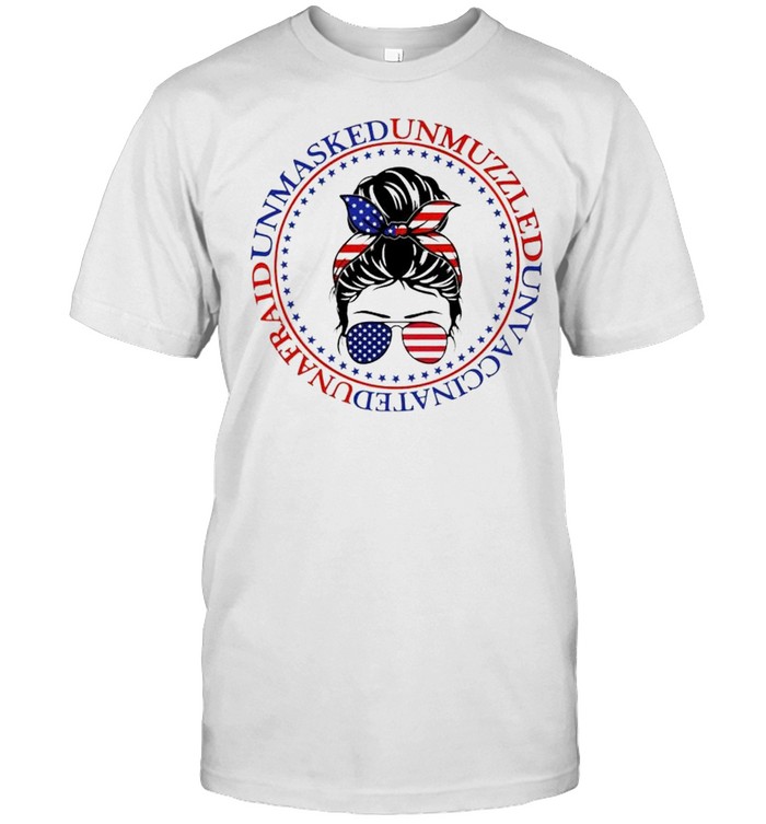 Girl Unmasked Unmuzzled Unvaccinated Unafraid T-Shirt