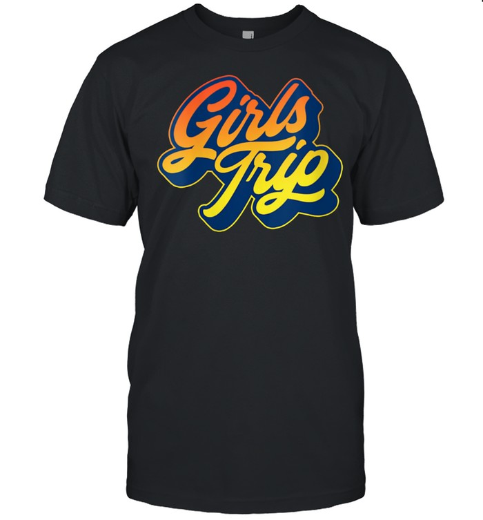 Girls Trip Fun Group Vintage Vacation Retro 80S T-Shirt