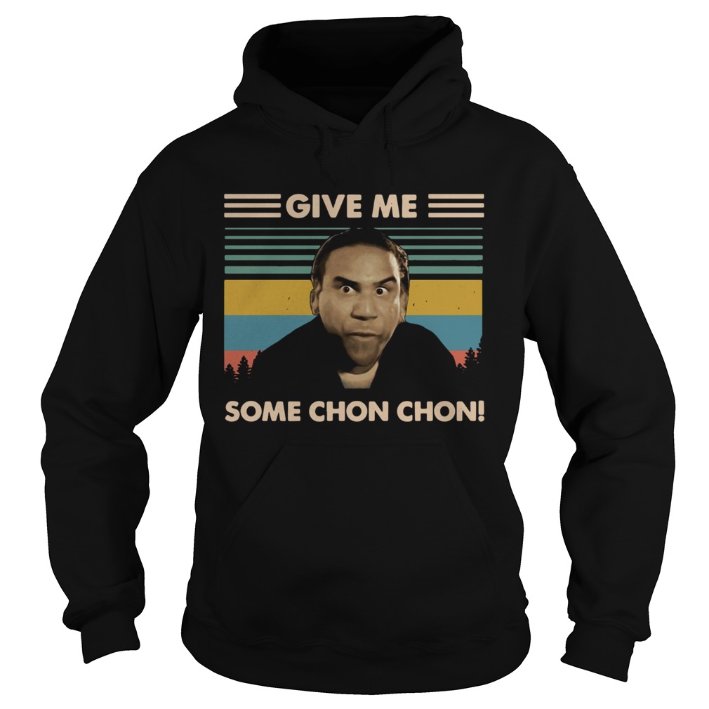 Give Me Some Chonchon Vintage T-Shirt