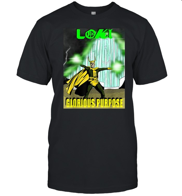 Glorious-Purpose Funny Lokis T-Shirt