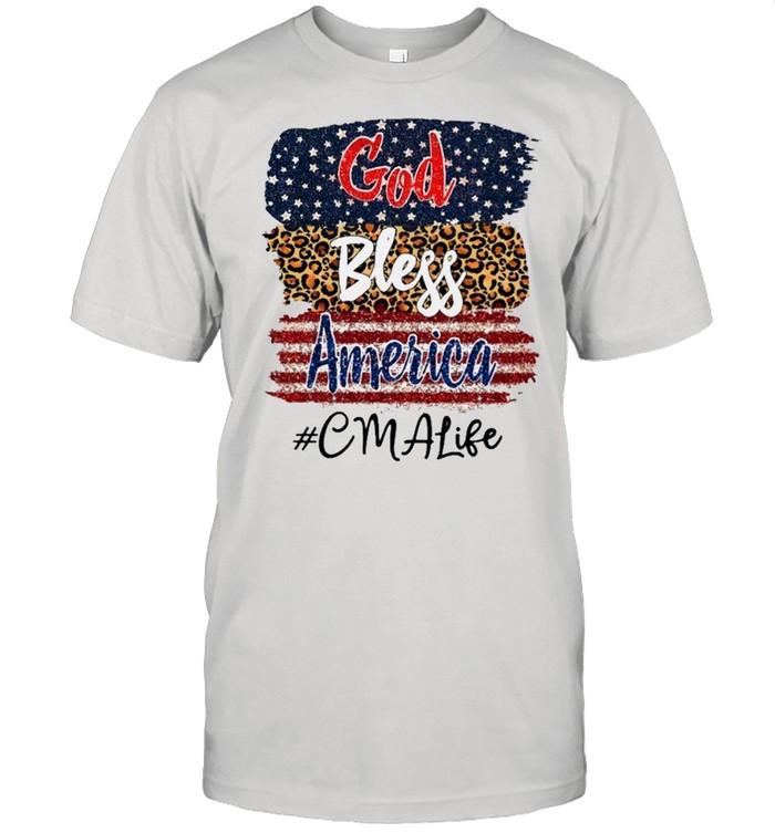 God Bless America Cma Life T-Shirt