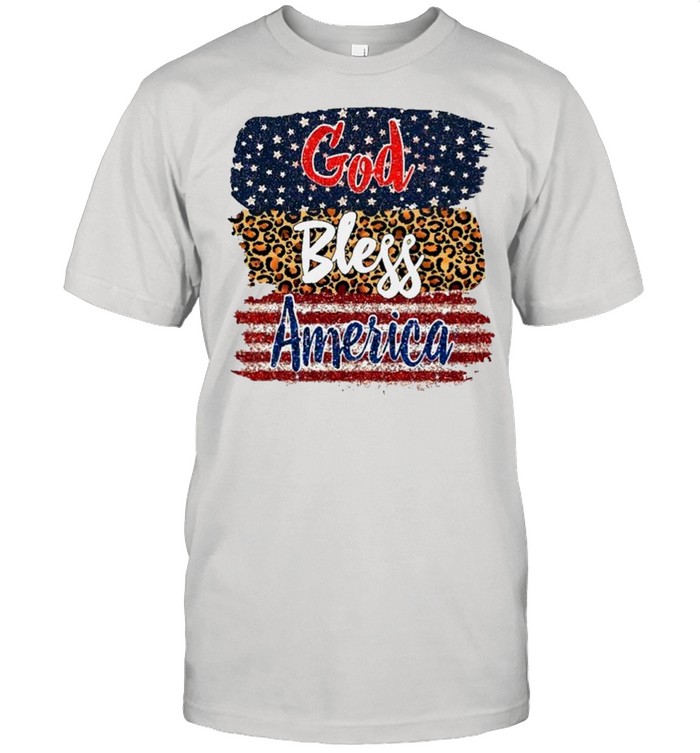 God Bless America God Bless America T-Shirt God Bless America God Bless America T-Shirt