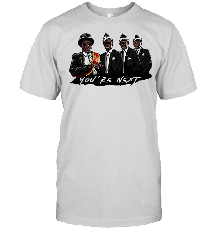 Nice Ghana Dancing Pallbearers Youre Next T-Shirt