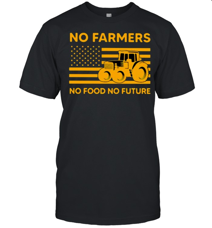 No Farmers No Food No Future American Flag T-Shirt