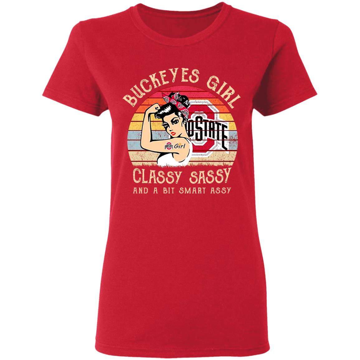 Ohio-State-Buckeyes-Girl-Calssy-Sassy-And-A-Bit-Smart-Assy G500l Gildan Ladies’ 5.3 Oz. T-Shirt