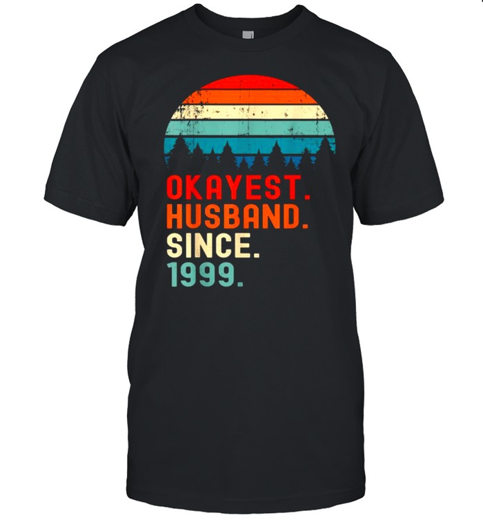 Okayest Husband Since 1999 Vintage T-Shirt Okayest Husband Since 1999 Vintage T-Shirt