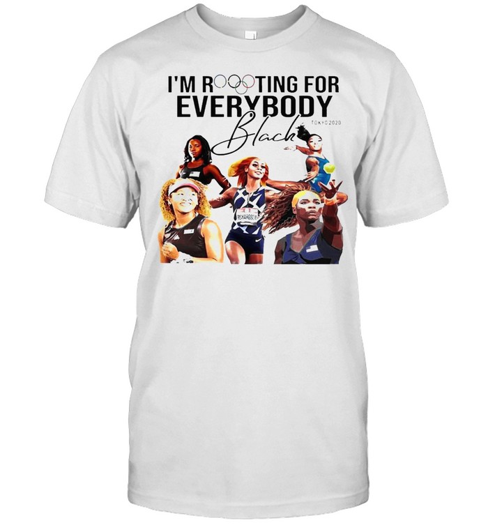 Olympic Im Rooting For Everybody Black Tokyo 2020 T-Shirt Olympic Im Rooting For Everybody Black Tokyo 2020 T-Shirt