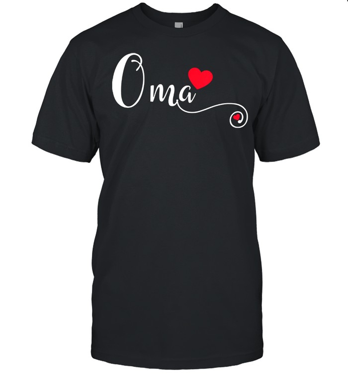 Oma Grandma Birthday Mother Day T-Shirt Oma Grandma Birthday Mother Day T-Shirt