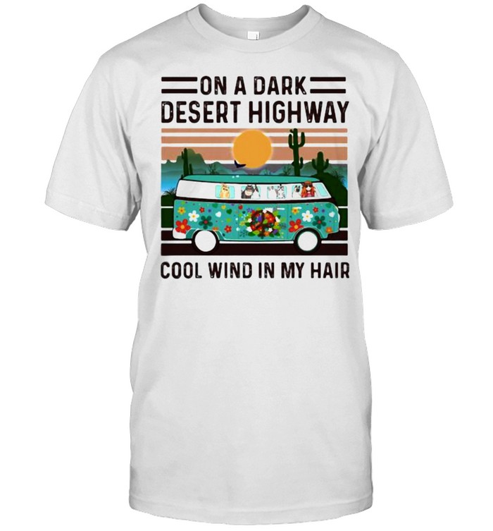 On A Dark Desert Highway Cool Mind In My Hair Vintage Hippie Cats T-Shirt