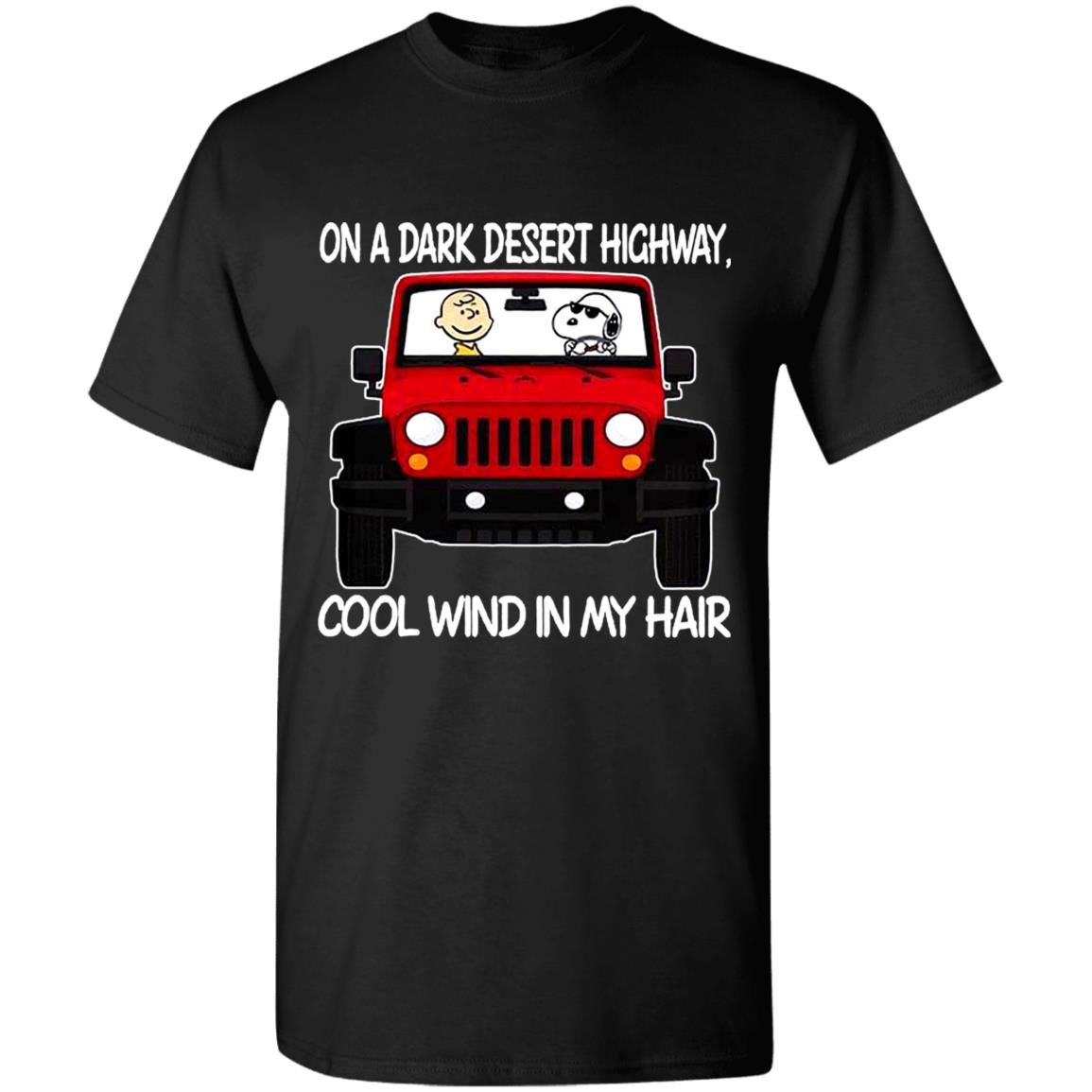 On-A-Dark-Desert-Highway-Snoopy-Peanut-Jeep-Cool-Wind-In-My-Hair G500 Gildan 5.3 Oz. T-Shirt
